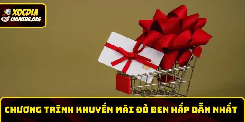 xoc dia online chuong trinh khuyen mai Chương trình khuyến mãi đỏ đen hấp dẫn nhất