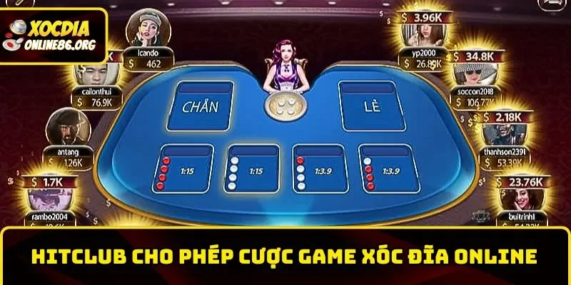 xoc dia online hitclub cho phep ca cuoc Hitclub cho phép cược game Xóc Đĩa Online